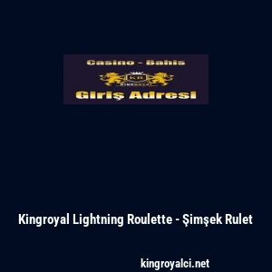 Kingroyal Lightning Roulette - Şimşek Rulet